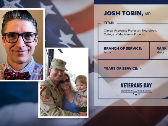 Poster with two photos of Josh Tobin, one current and one of him in uniform. Text on image has his name and this information: "Clinical associate professor, Neurology, Collge of Medicine  Tucson. Branch of Service: Army; Rank: Major; years of Service: 4."