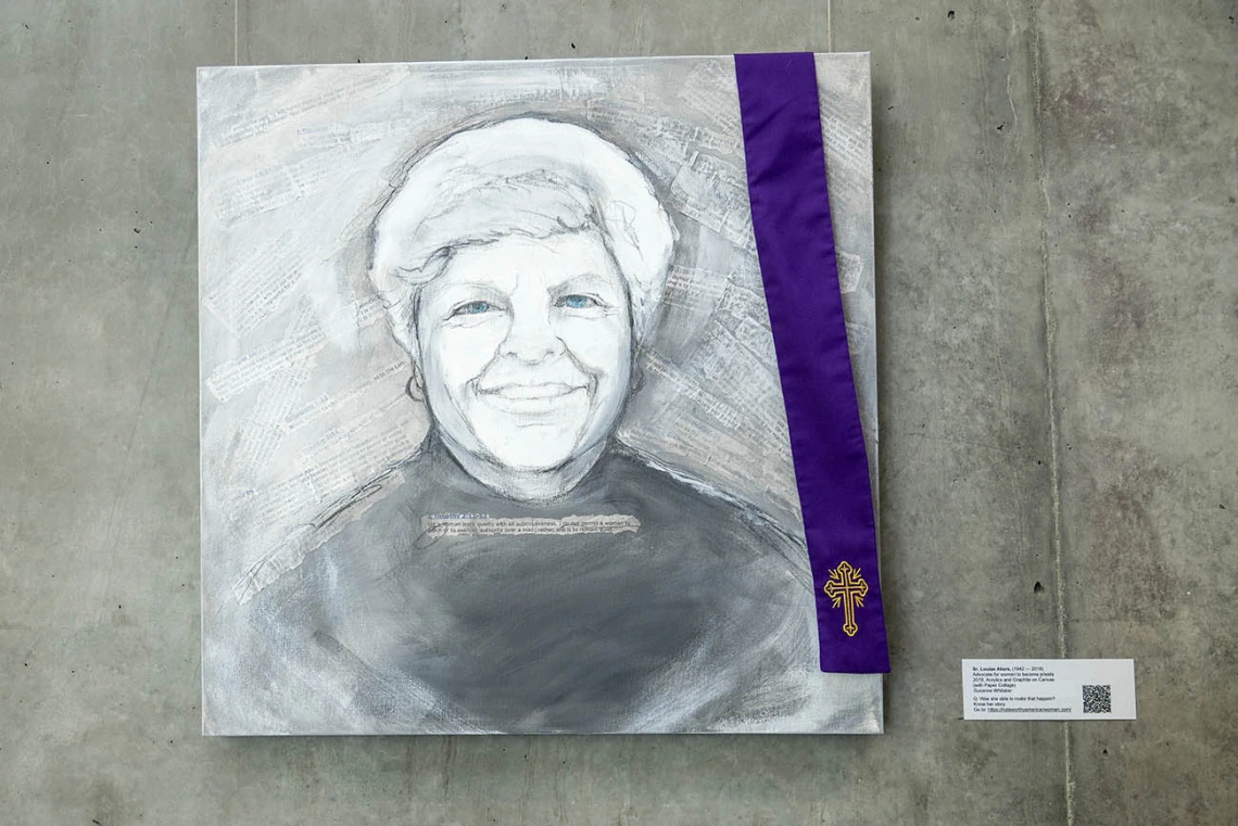 Sr. Louise Akers (1942-2018) — Sr. Akers was a teacher, advocate for the poor and champion for social justice. She was particularly passionate about gender and racial equality, leading her to gain national prominence in 2009 for refusing to renounce her support for women being allowed to become priests in the Catholic Church. Ultimately, the Archbishop of Cincinnati prohibited her from giving presentations, conducting retreats or teaching at anything falling under the purview of the diocese.  (Acrylics and 